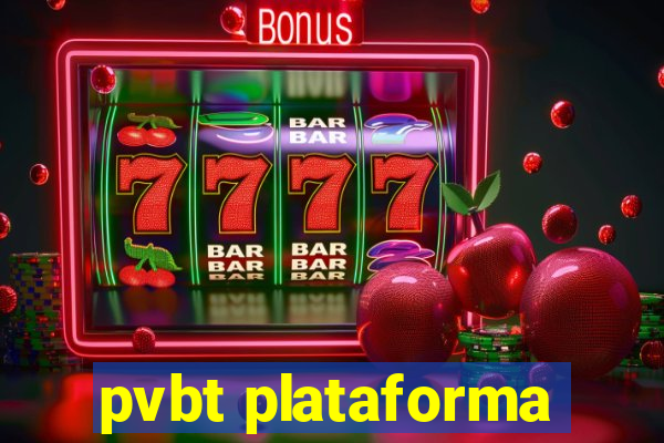 pvbt plataforma